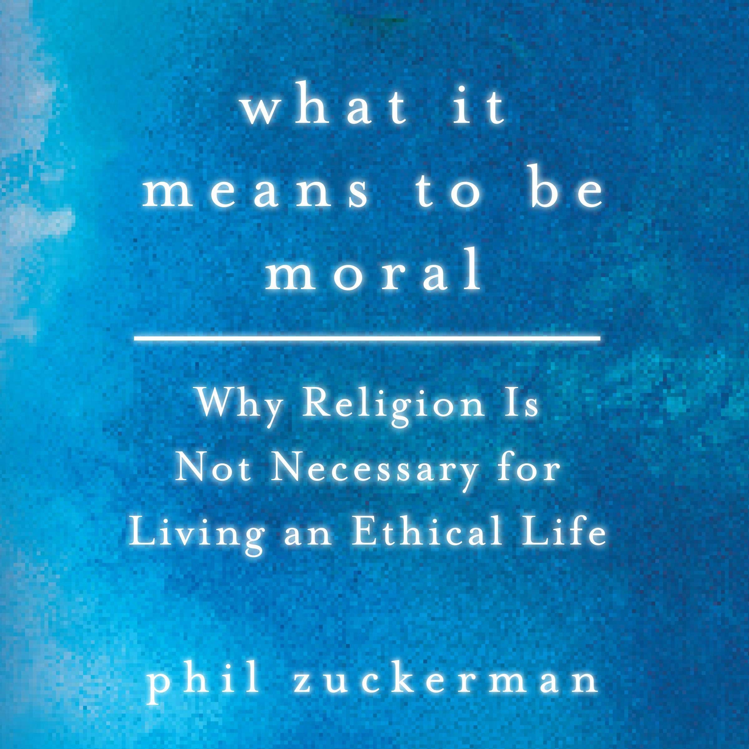 Cover art for What It Means to Be Moral