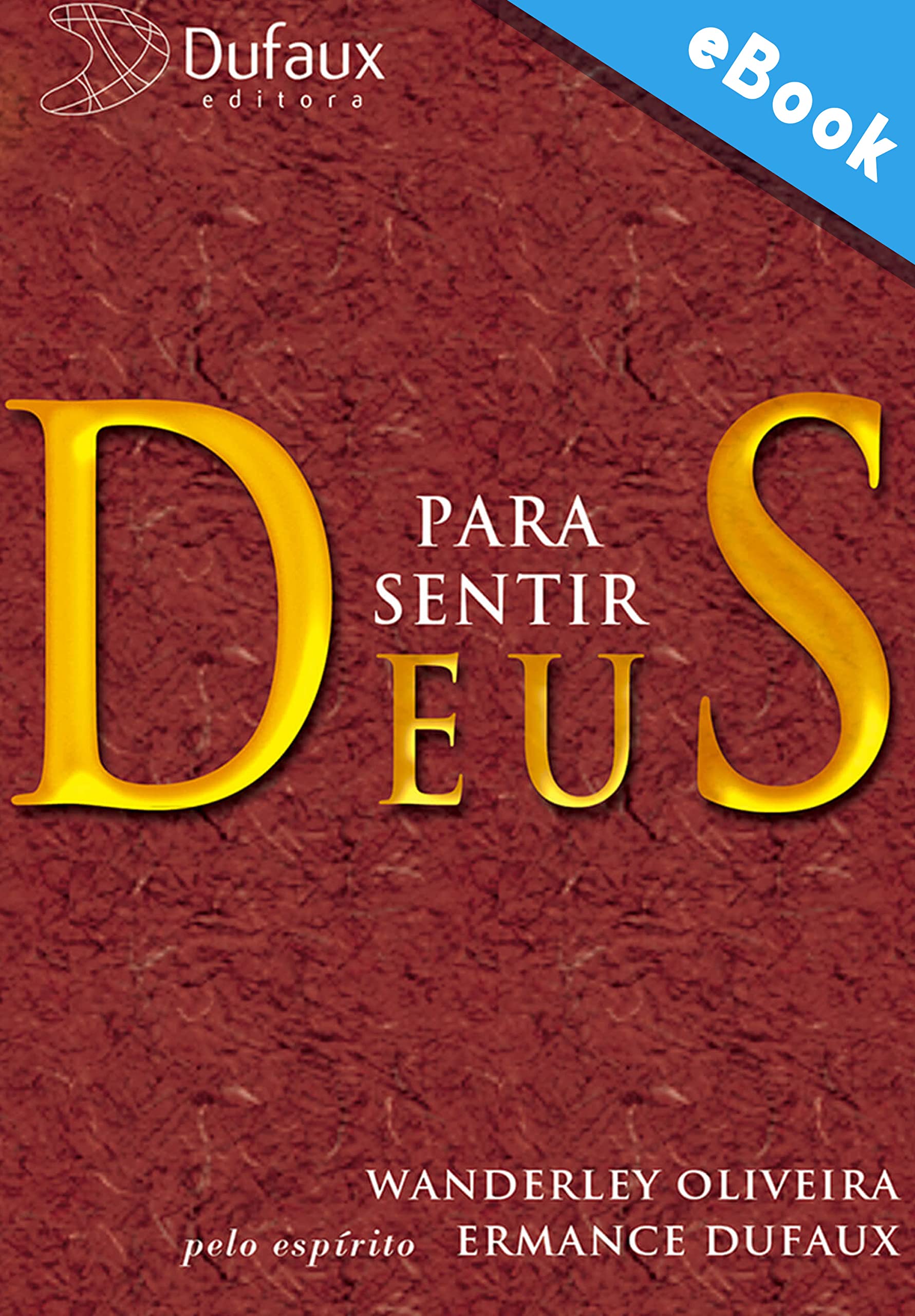 Para sentir Deus (Série Reflexões Diárias) (Portuguese Edition)