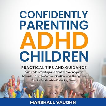Confidently Parenting ADHD Children Audiobook by Marshall Vaughn episode artwork