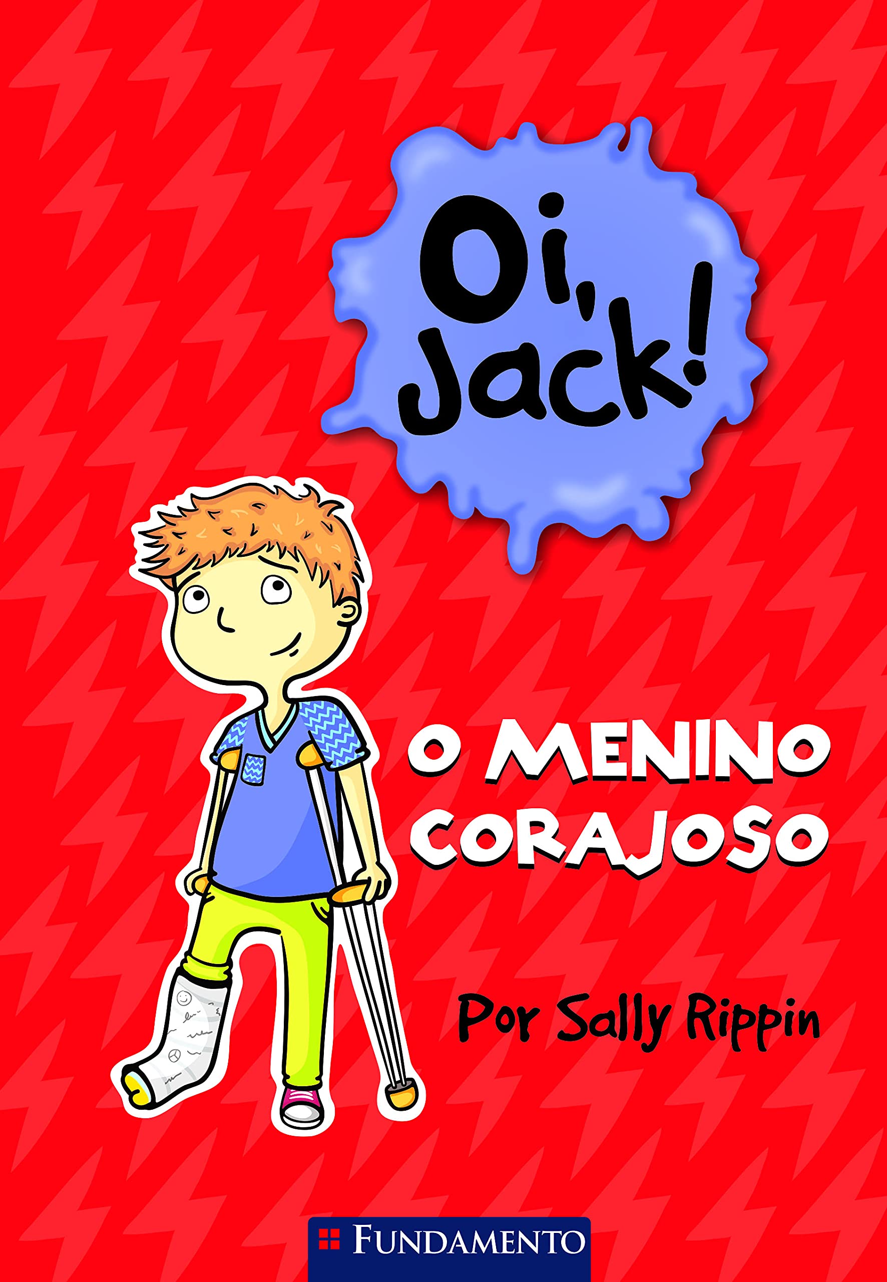 Oi, Jack! o Menino Corajoso | Amazon.com.br
