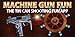 Machine Gun Fun