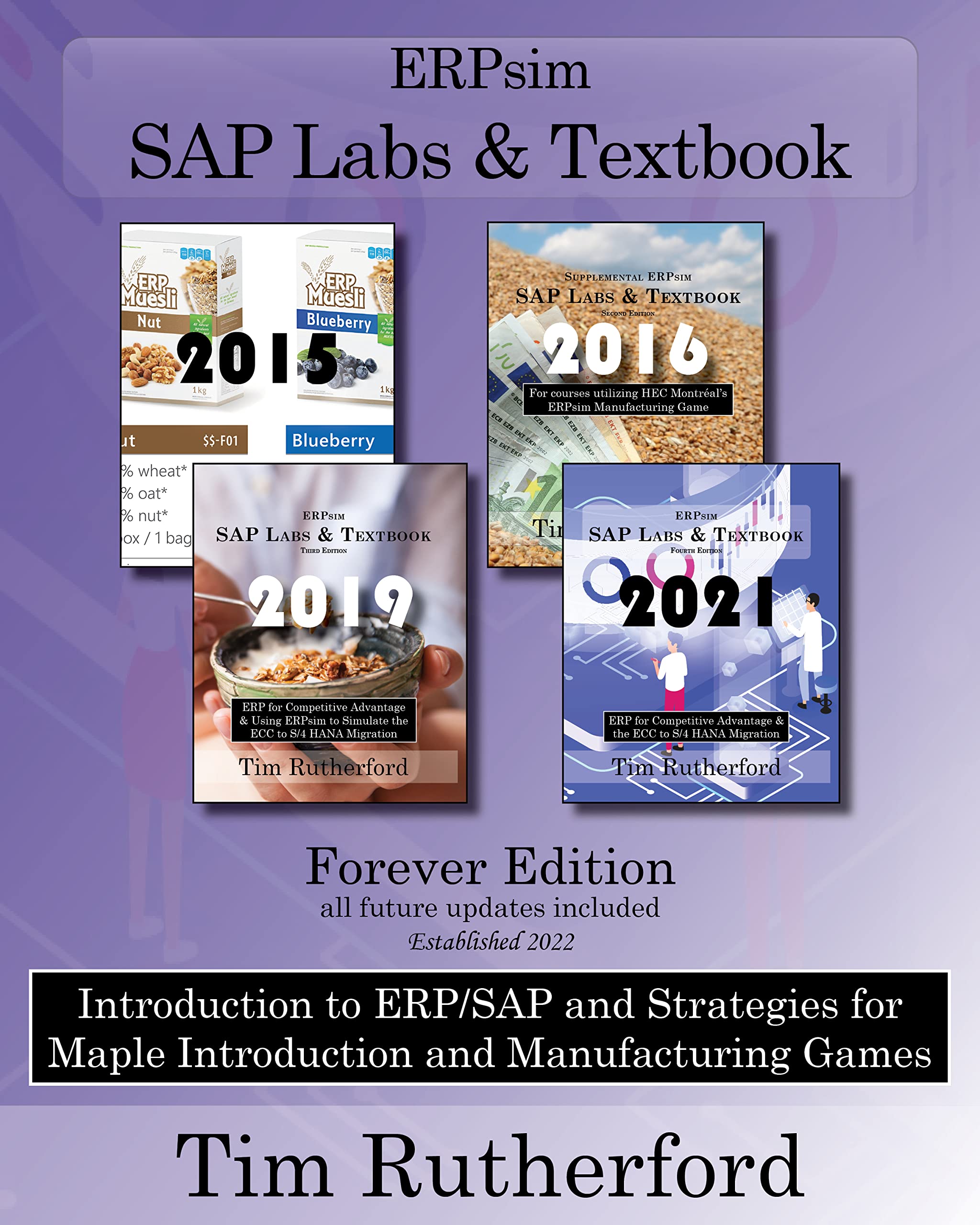 ERPsim SAP Labs & Textbook: Introduction to and Strategies for the Maple Introduction and Manufacturing Games