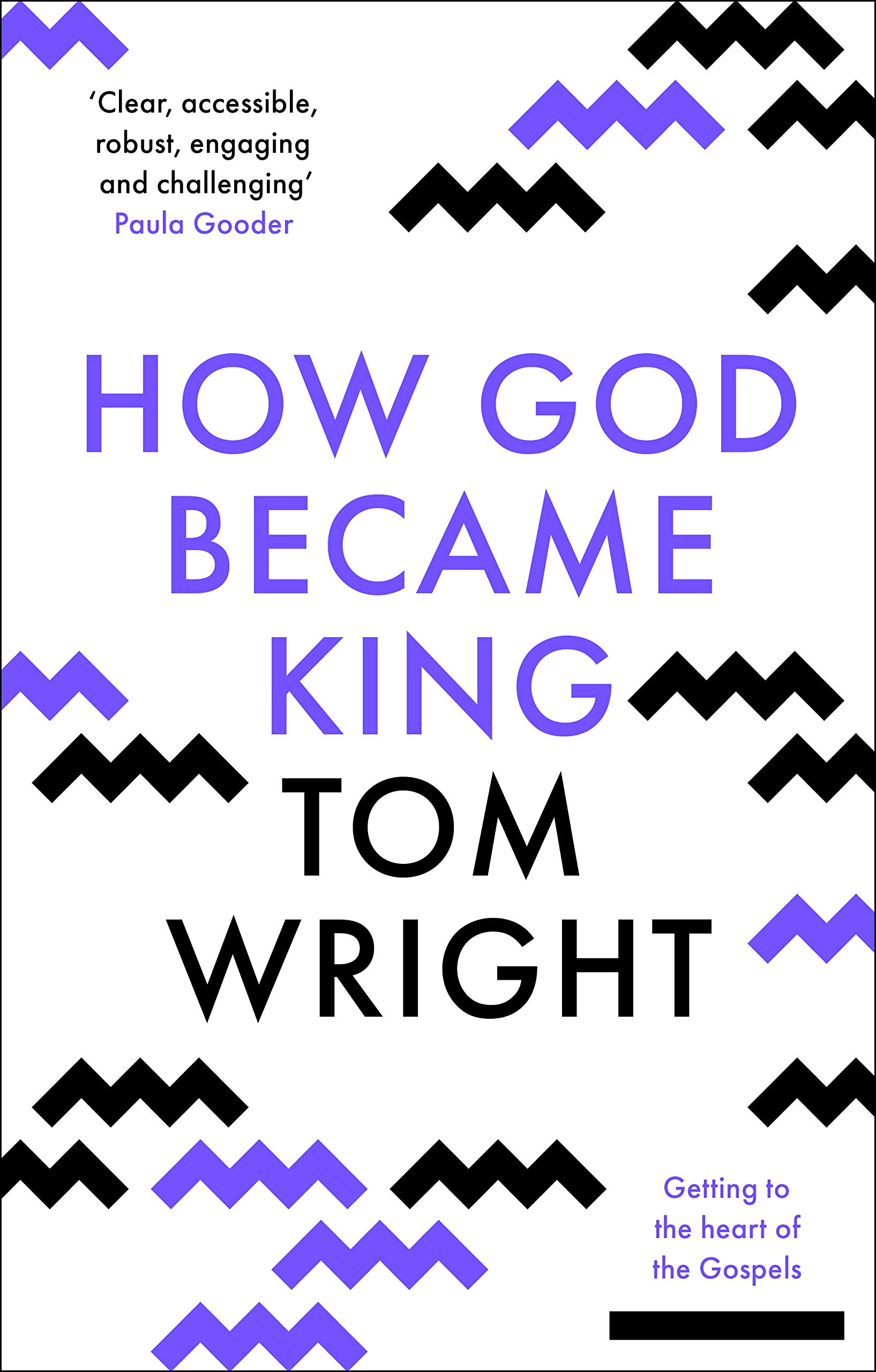 How God Became King: Getting To The Heart Of The Gospels - Image 2
