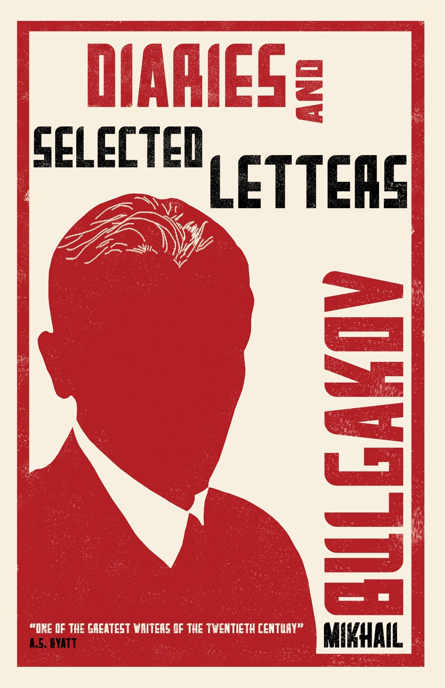 Diaries and Selected Letters: New Translation (Alma Classics): First English Translation