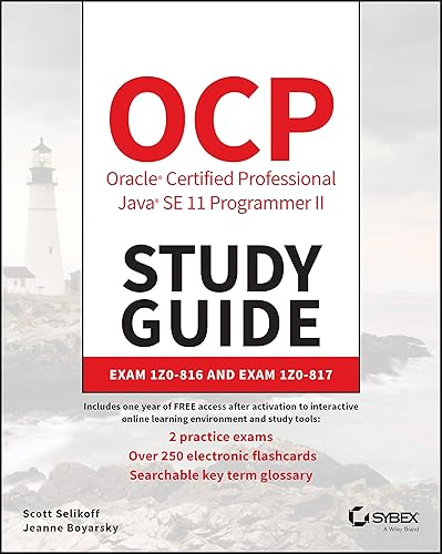 OCP Oracle Certified Professional Java SE 11 Programmer II Study Guide: Exam 1Z0-816 and Exam 1Z0-187