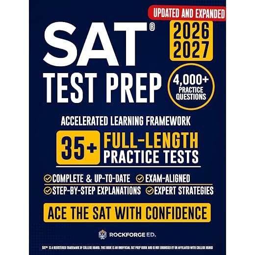 SAT Test Prep: The Complete & Exam-Aligned Prep Book to Ace the Digital SAT®. Full-Length Practice Tests, Step-by-Step Explanations, and Test-Day Strategies