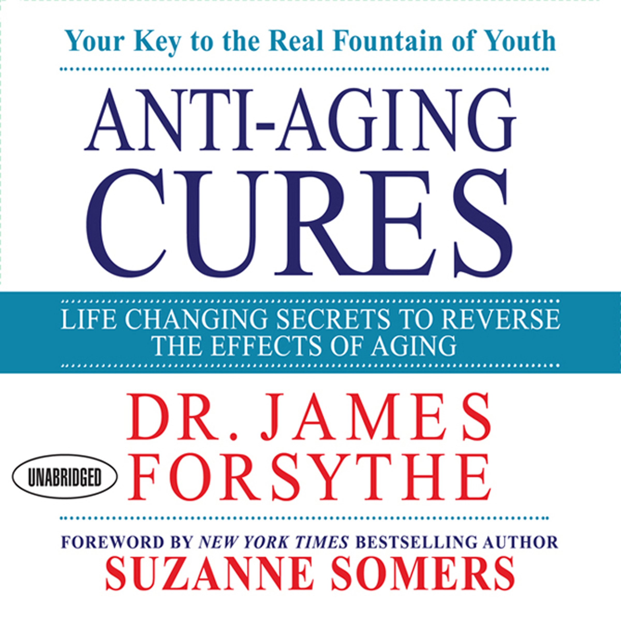 Anti-Aging Cures: Life Changing Secrets to Reverse Aging