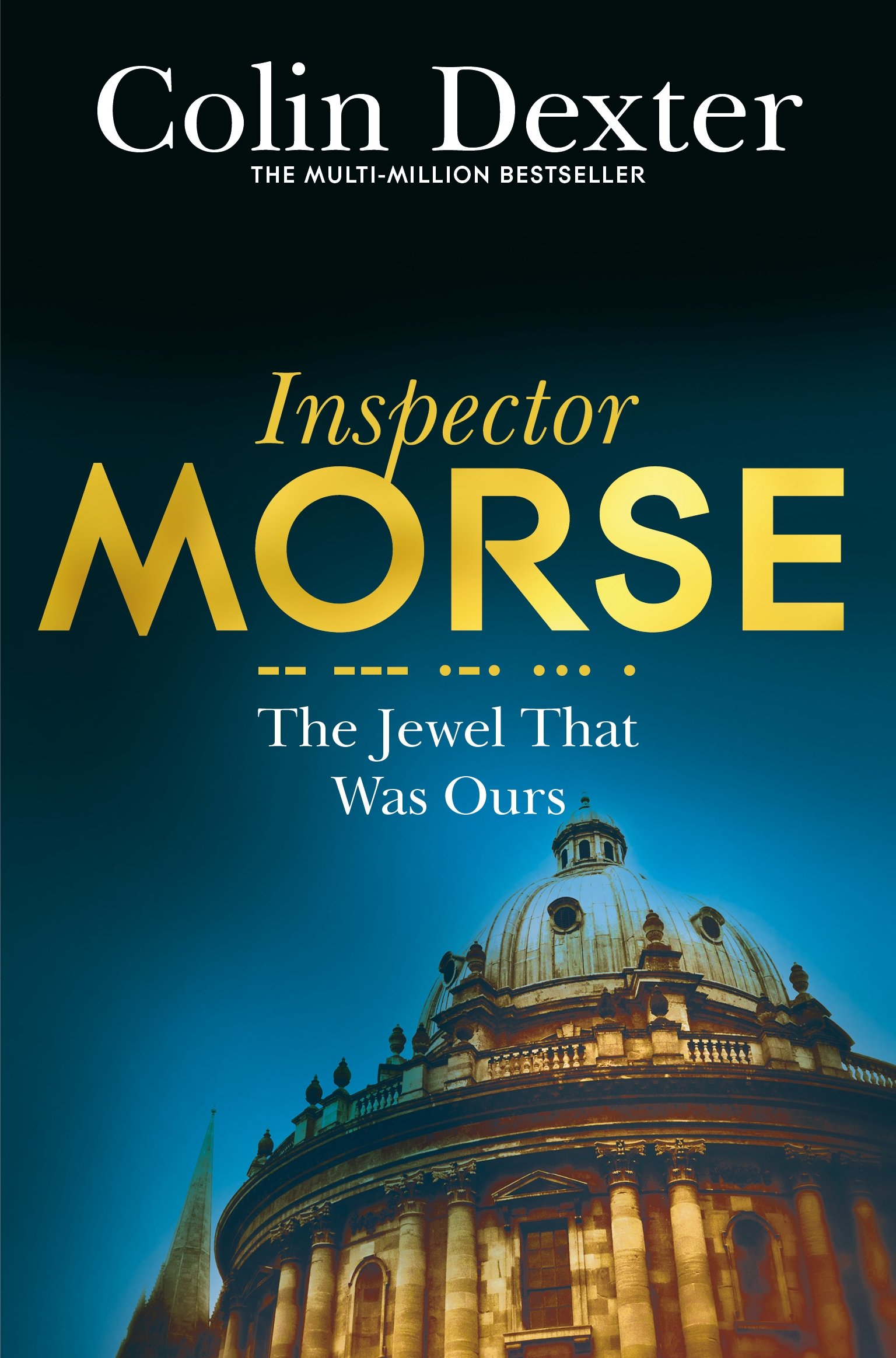 The Jewel That Was Ours (Inspector Morse Series Book 9)