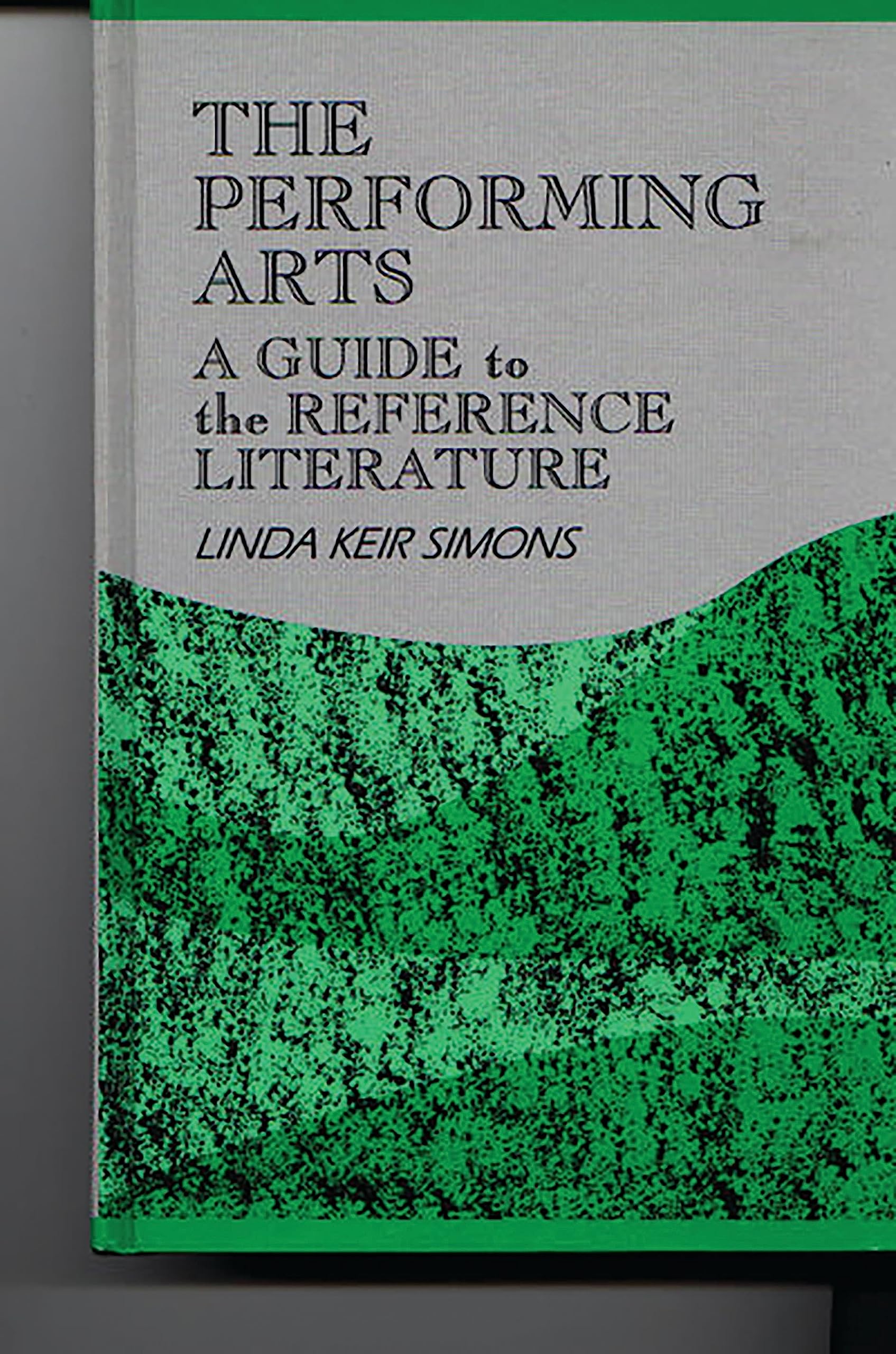 Guide du spectacle guide bibliographique arts de la scène pour chercheurs