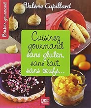 Download Cuisinez gourmand sans gluten, sans lait, sans oeufs... PDF