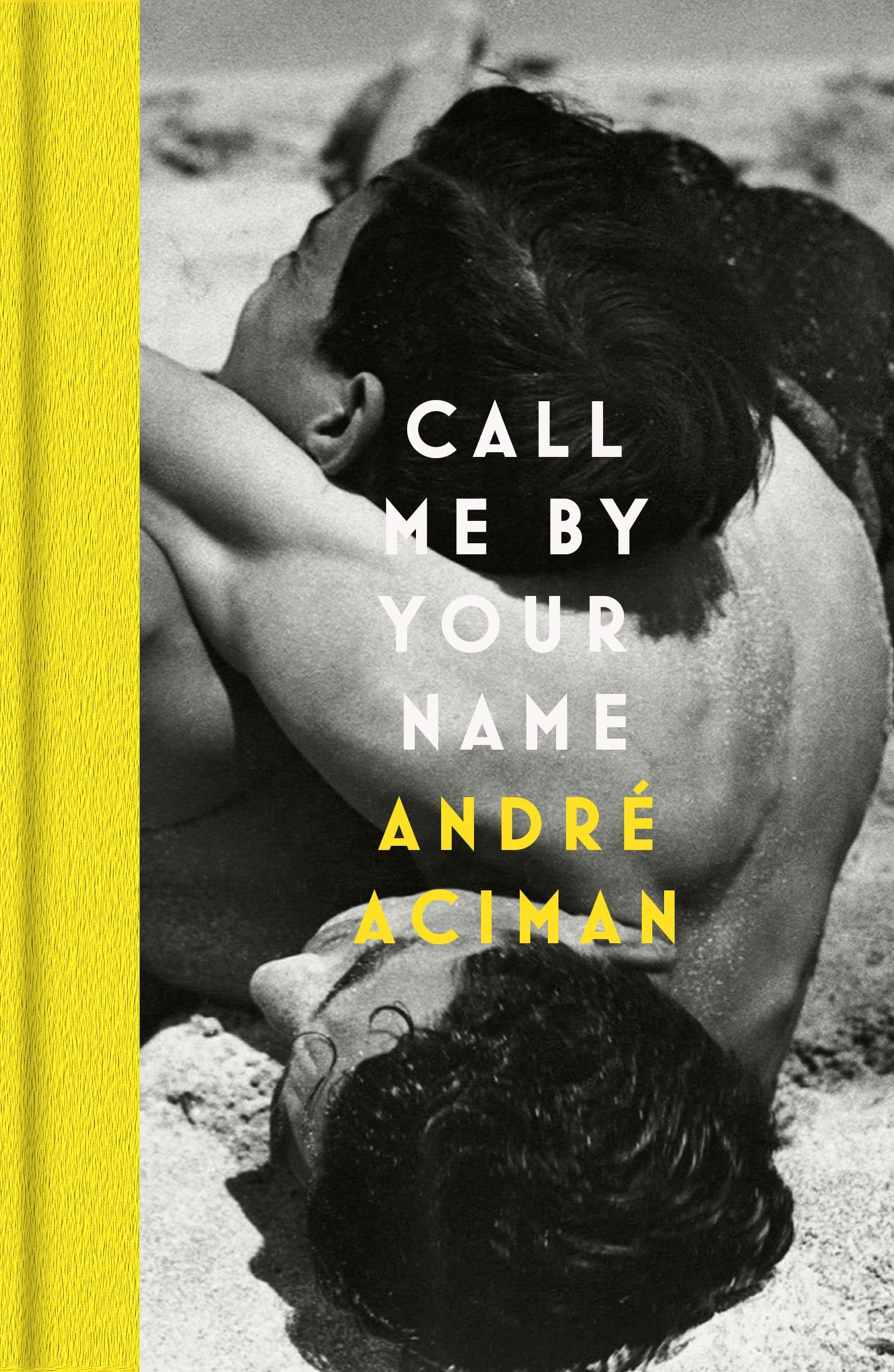 Call Me By Your Name André Aciman (Call Me By Your Name, 1) Amazon.co.uk Aciman, Andre