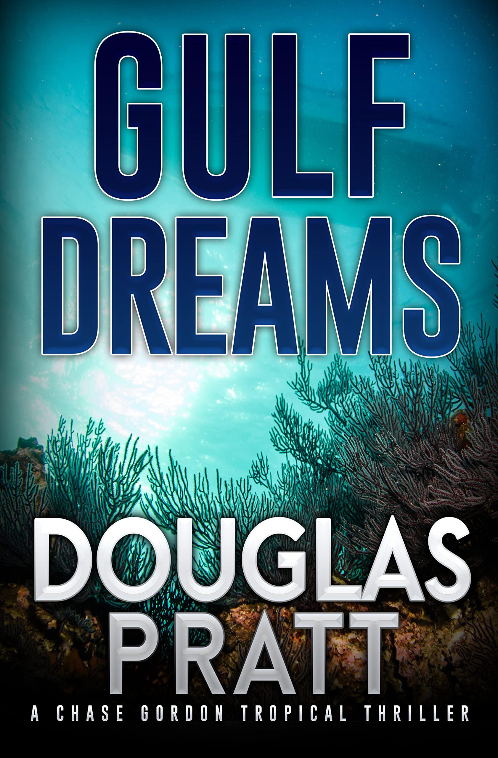 Sponsored Ad – Gulf Dreams: A Chase Gordon Tropical Thriller: 10
