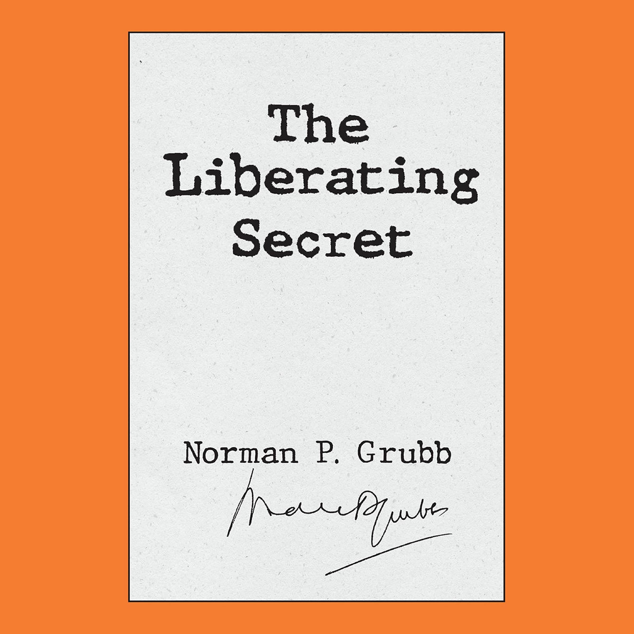 The Liberating Secret