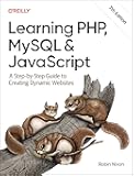 Learning PHP, MySQL & JavaScript: A Step-by-Step Guide to Creating Dynamic Websites