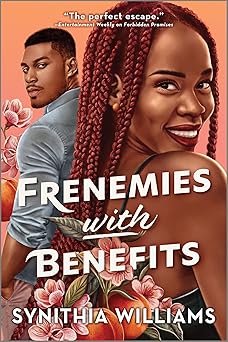 Frenemies with Benefits / Synithia Williams