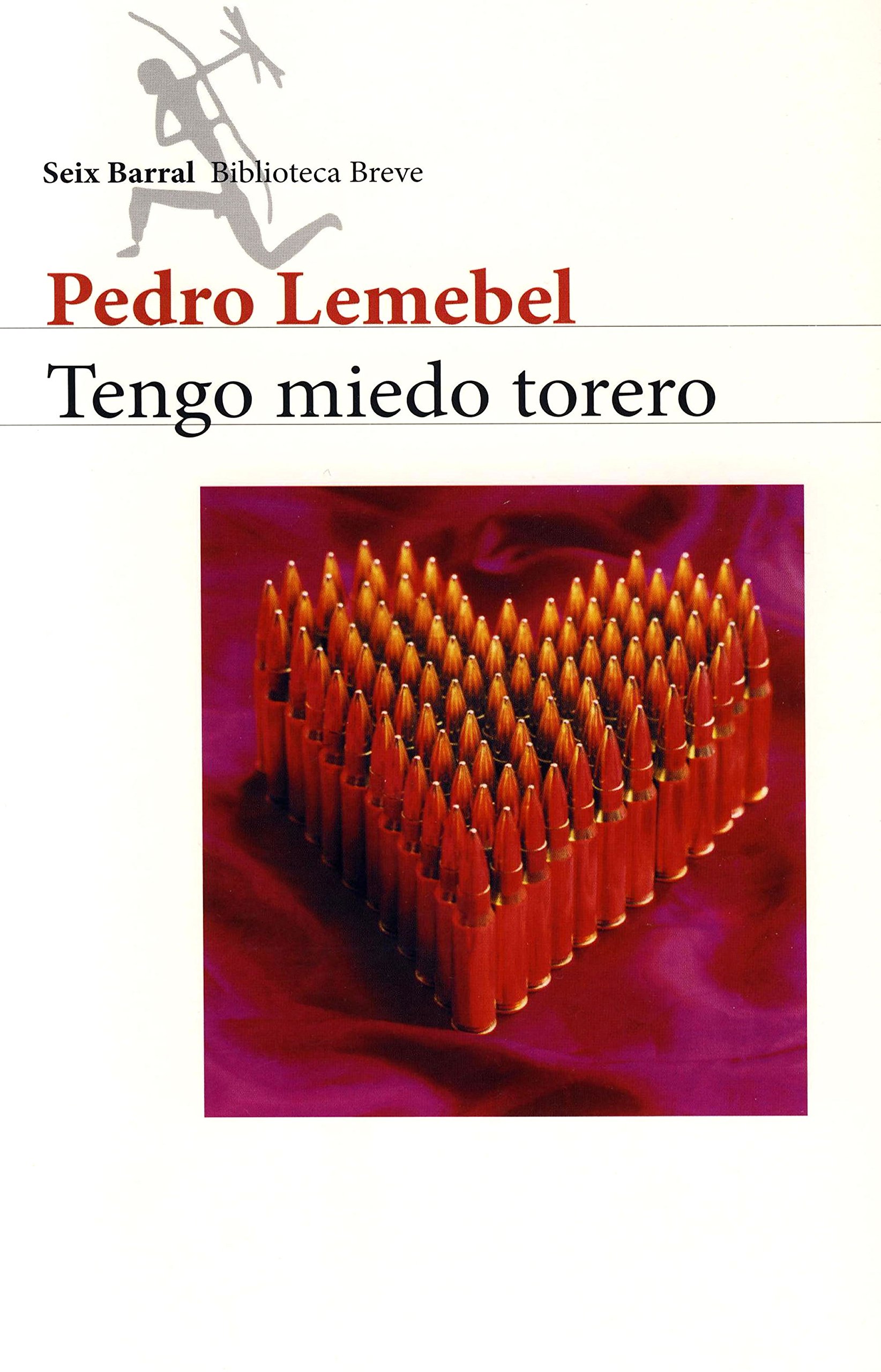 Tengo miedo torero (Biblioteca Breve) (Spanish Edition)