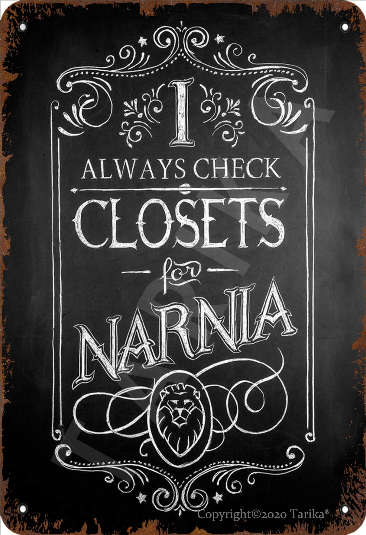 Tarika Silver I Always Check Closets For Narnia Tin 8X12 Inch Retro Look Decoration Crafts Sign For Home Kitchen Bathroom Farm Garden Garage Inspirational Quotes Wall Decor