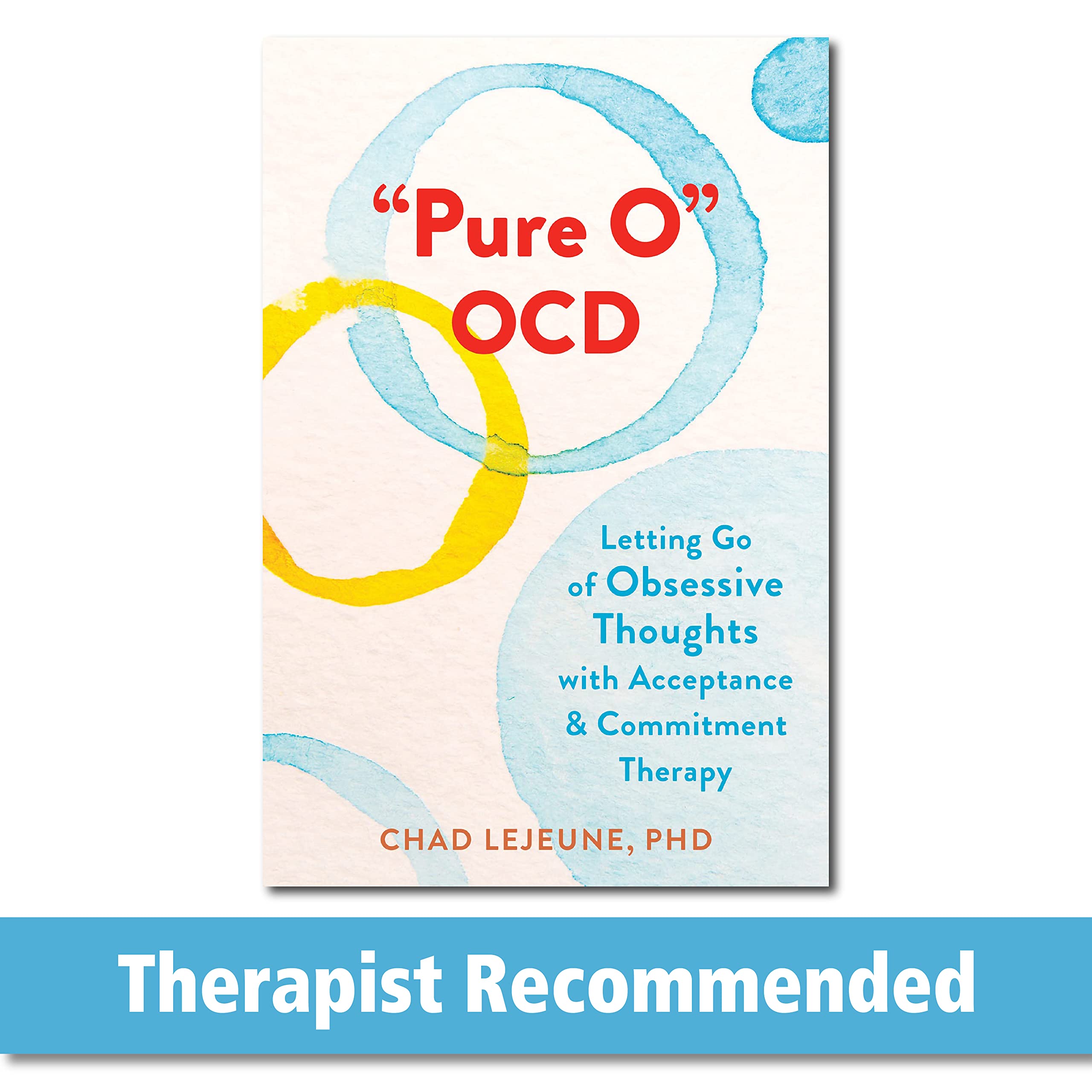 "Pure O" OCD: Letting Go of Obsessive Thoughts with Acceptance and Commitment Therapy