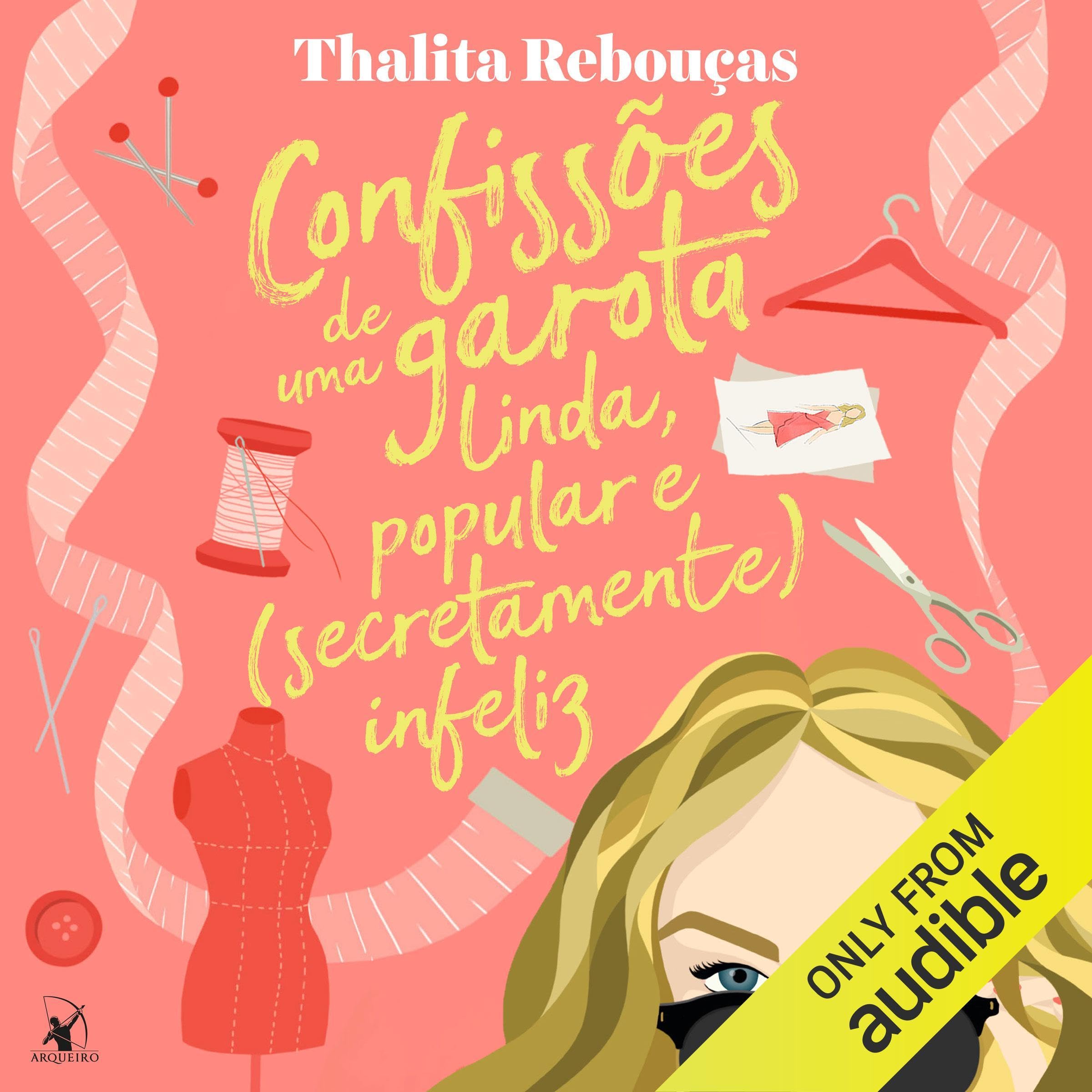 Confissões de uma garota linda, popular e (secretamente) infeliz