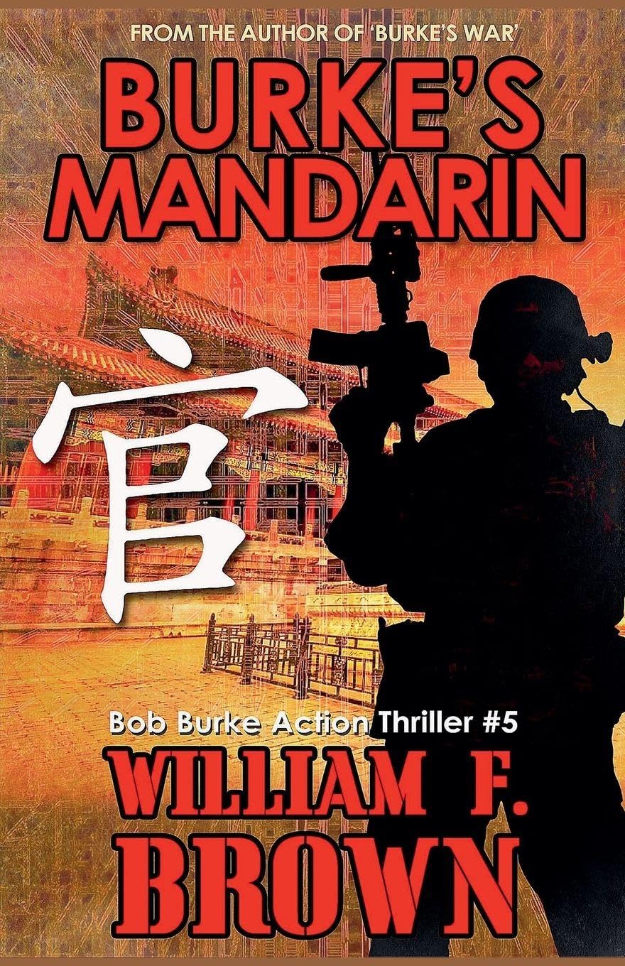 Burke's Mandarin: 5 (Bob Burke Action Thrillers)