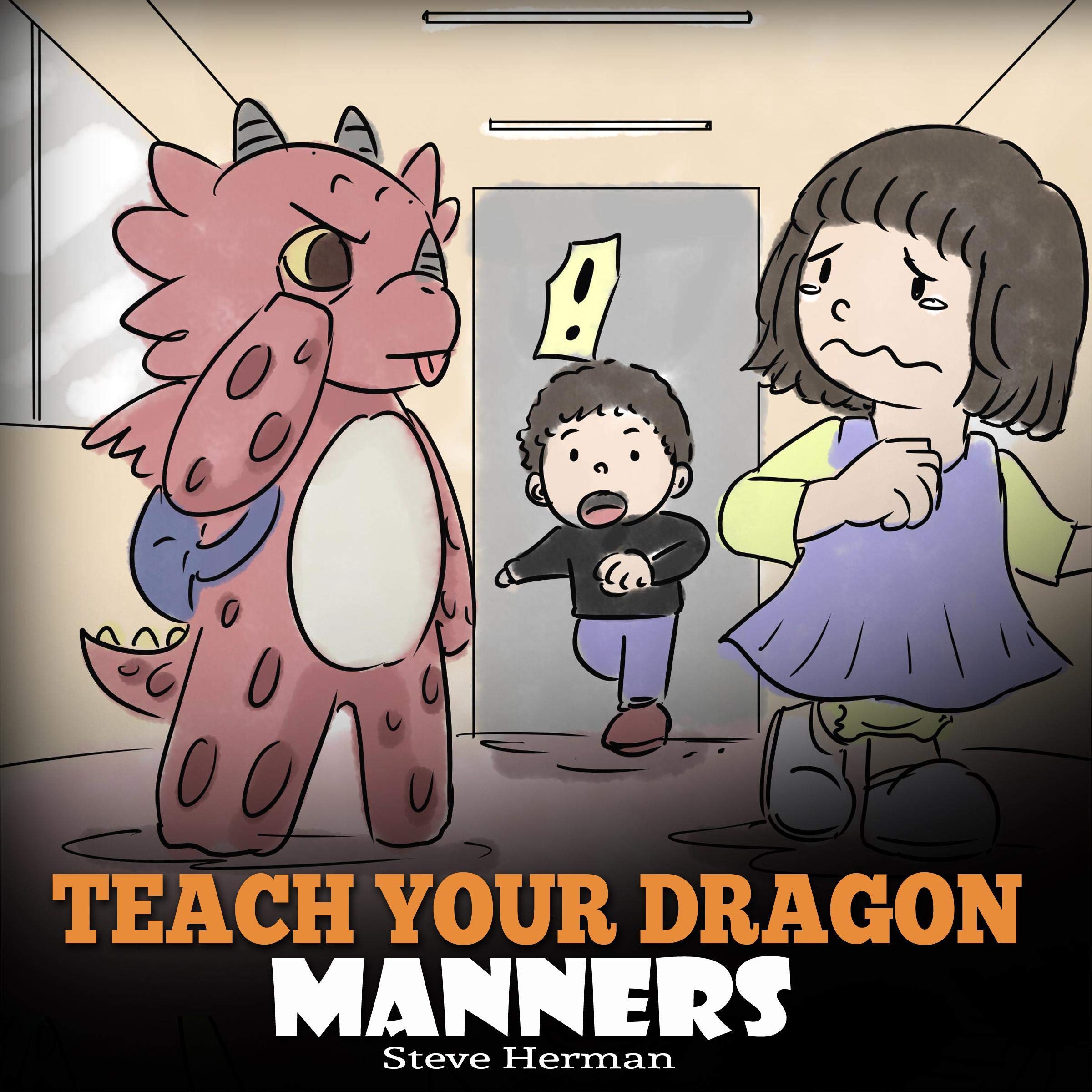 Cover art for Teach Your Dragon Manners: Train Your Dragon to Be Respectful