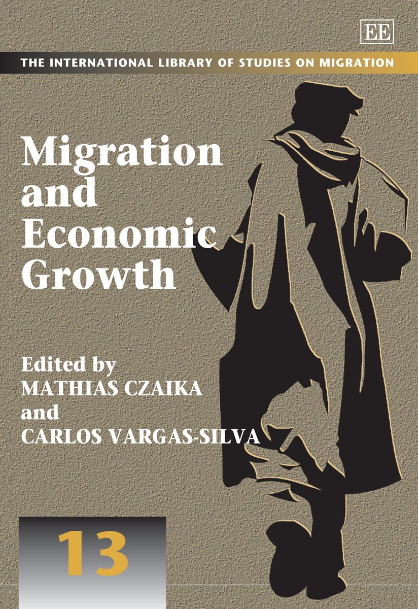 Migration and Economic Growth (The International Library of Studies on Migration series, 13)