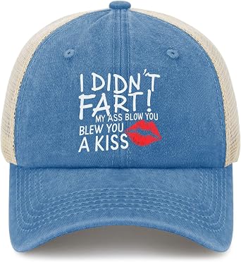 I Didnt Fart My Ass Blew You A Kiss Hat Trucker Hat Women Trendy Mesh Baseball Cap for Summer