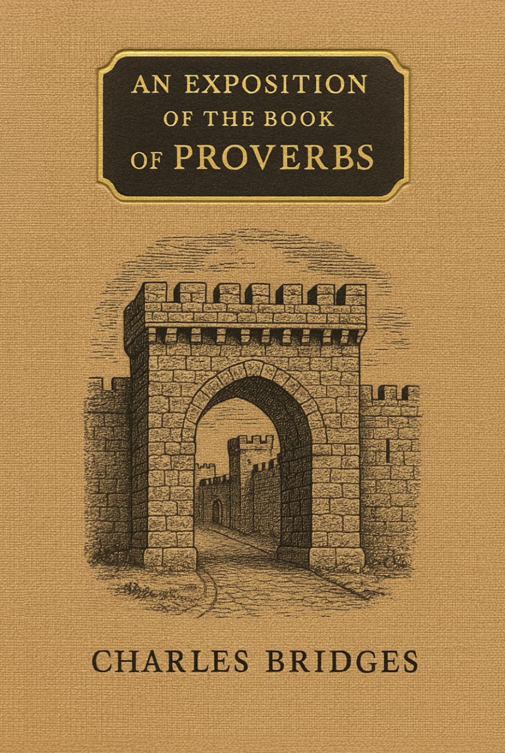 An Exposition of the Book of Proverbs (Revised Edition)