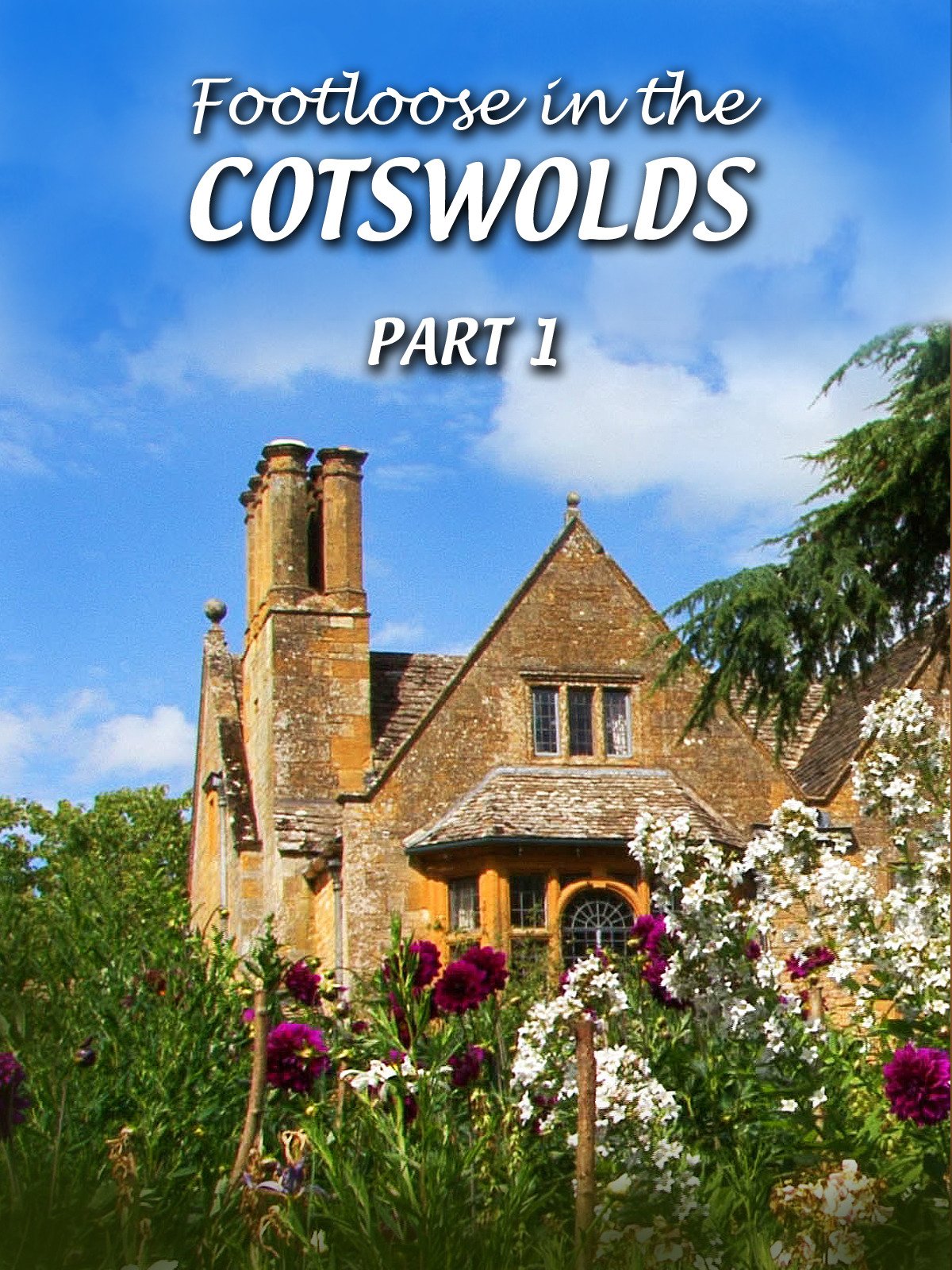 Footloose in the Cotswolds - Part 1