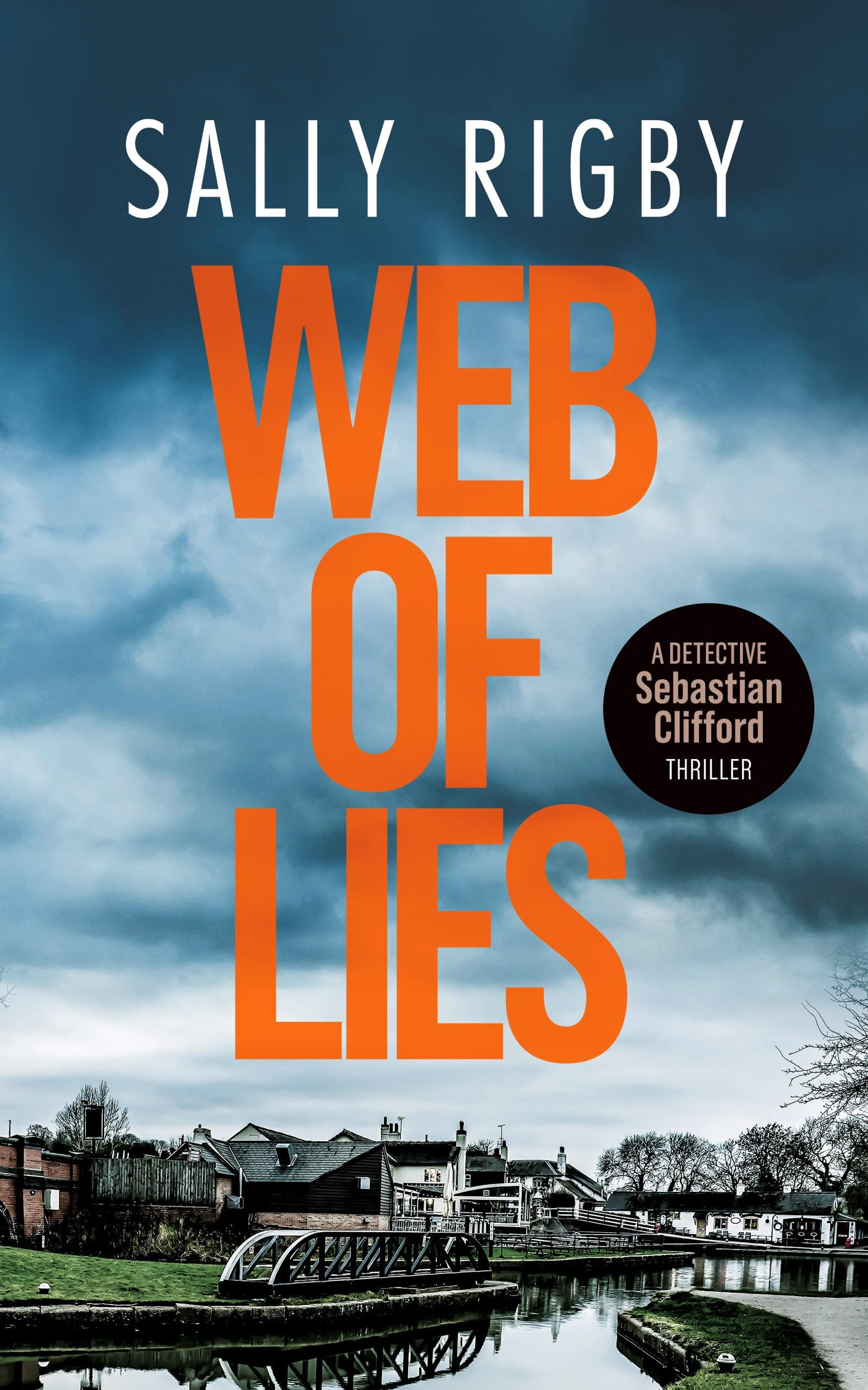 Web of Lies: A Midlands Crime Thriller: 1 (Detective Sebastian Clifford)