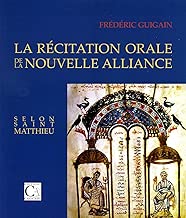 Download La Récitation orale de la Nouvelle Alliance selon saint Matthieu PDF