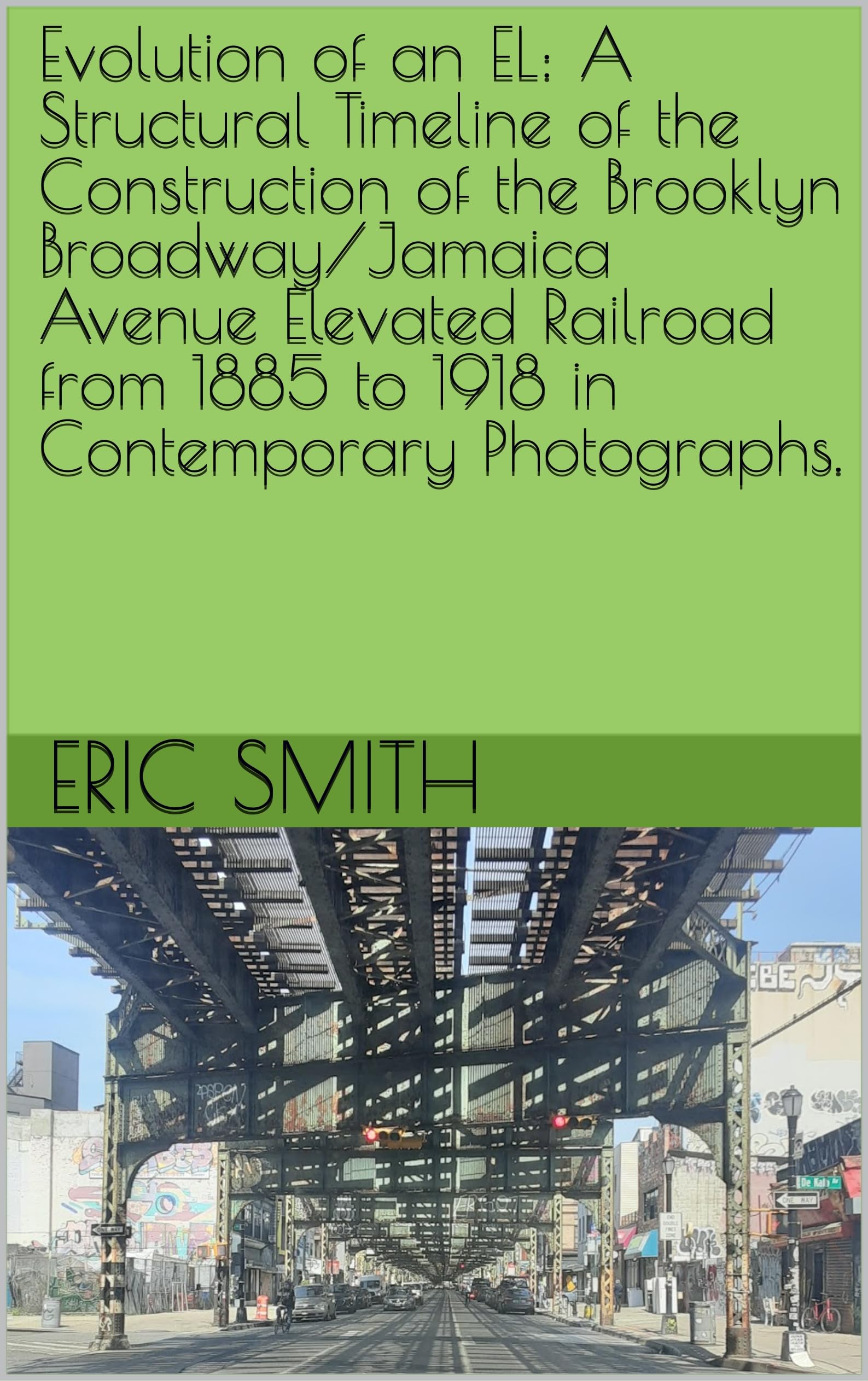Brooklyn Broadway Elevated Railroad livre photo vintage pour passionné histoire ferroviaire NY