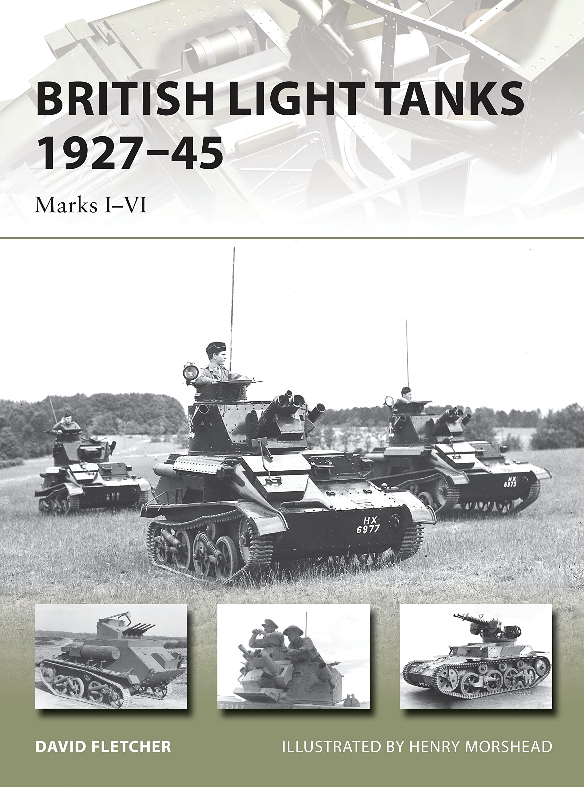 British Light Tanks 1927–45: Marks I–VI: 217 (New Vanguard)