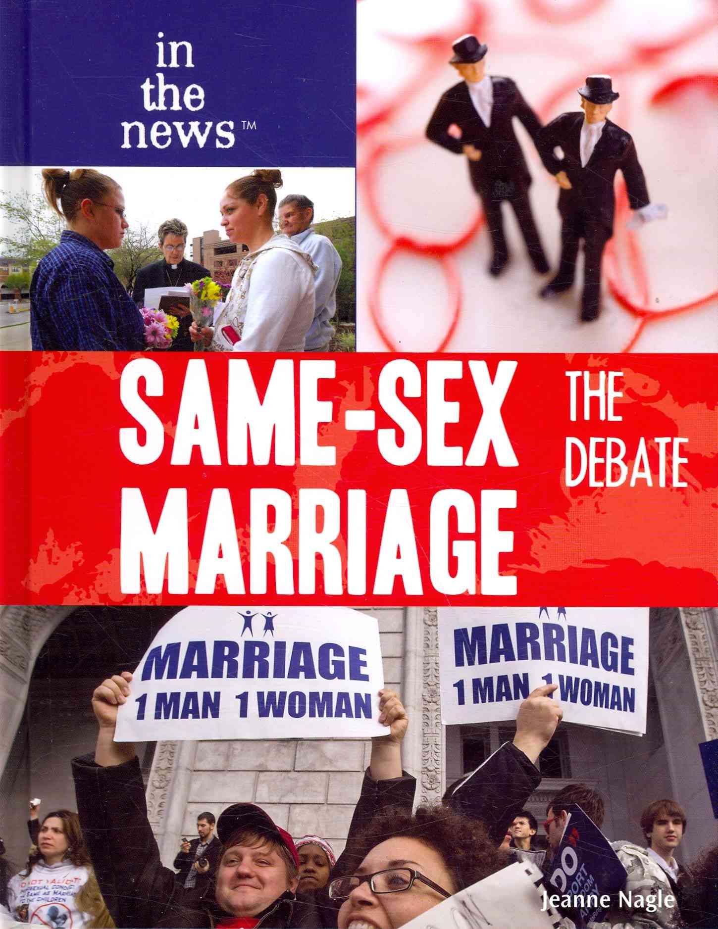 Same-Sex Marriage: The Debate