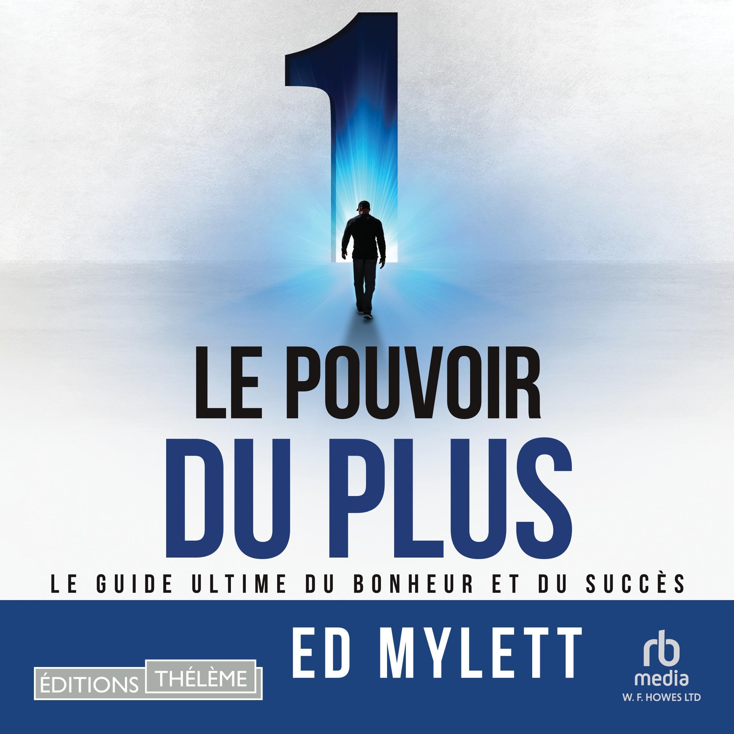 Le pouvoir du plus [The Power of One More]