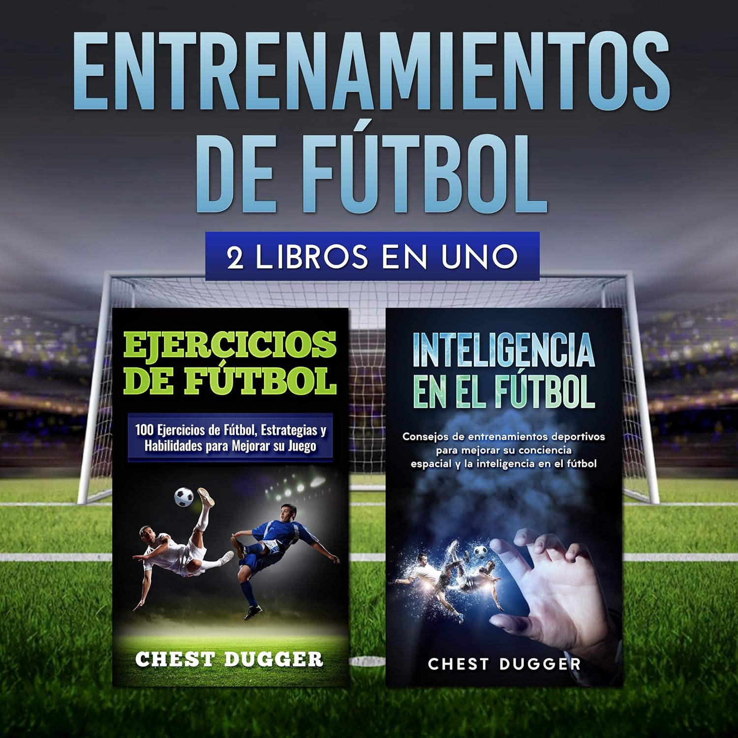 Entrenamientos de fútbol: 2 libros en uno (Spanish Edition)      Kindle Edition