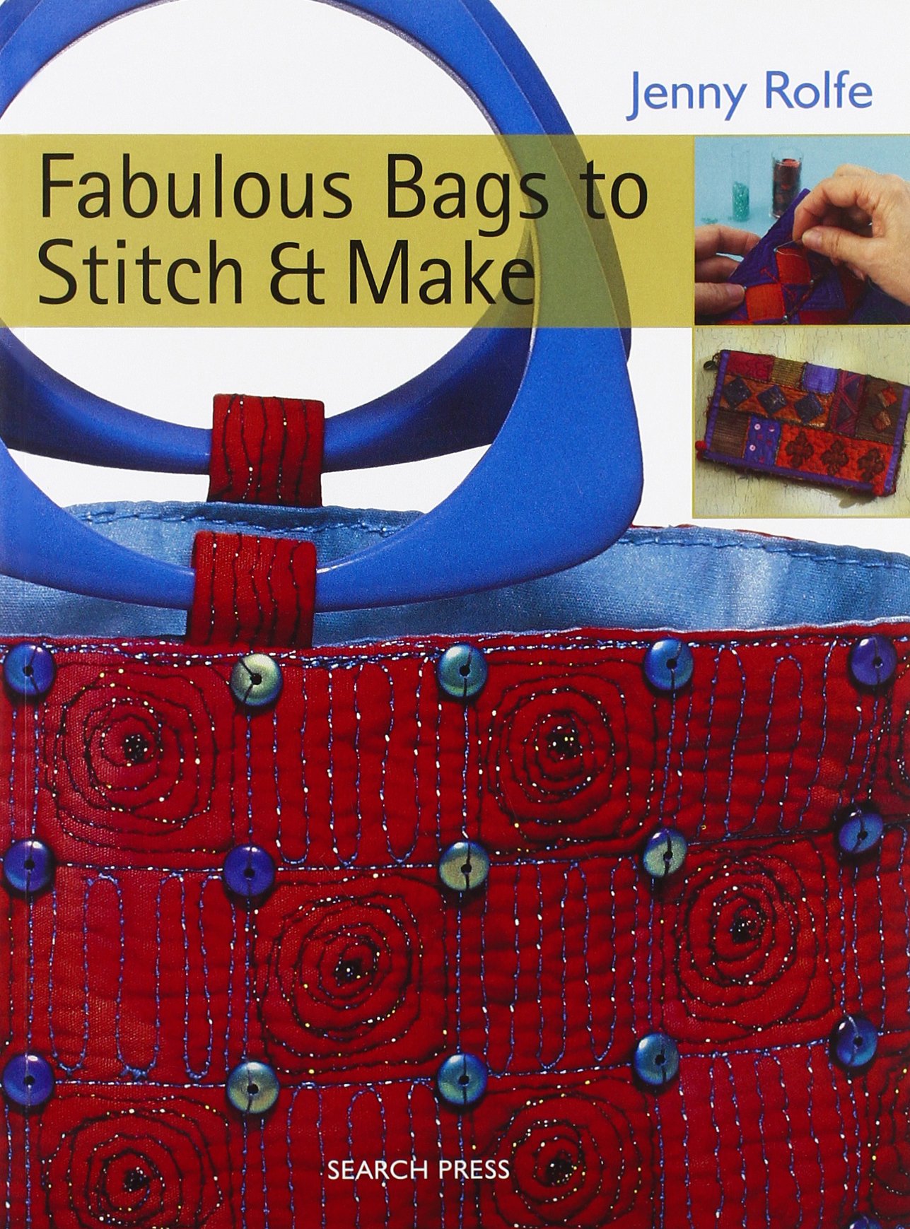 Fabulous Bags to Stitch & Make