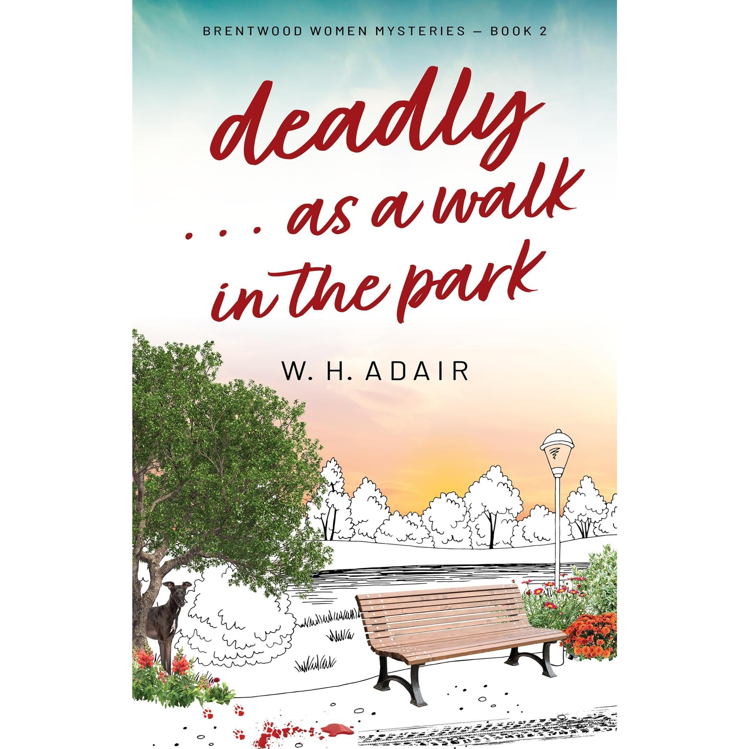 Deadly...as a Walk in the Park