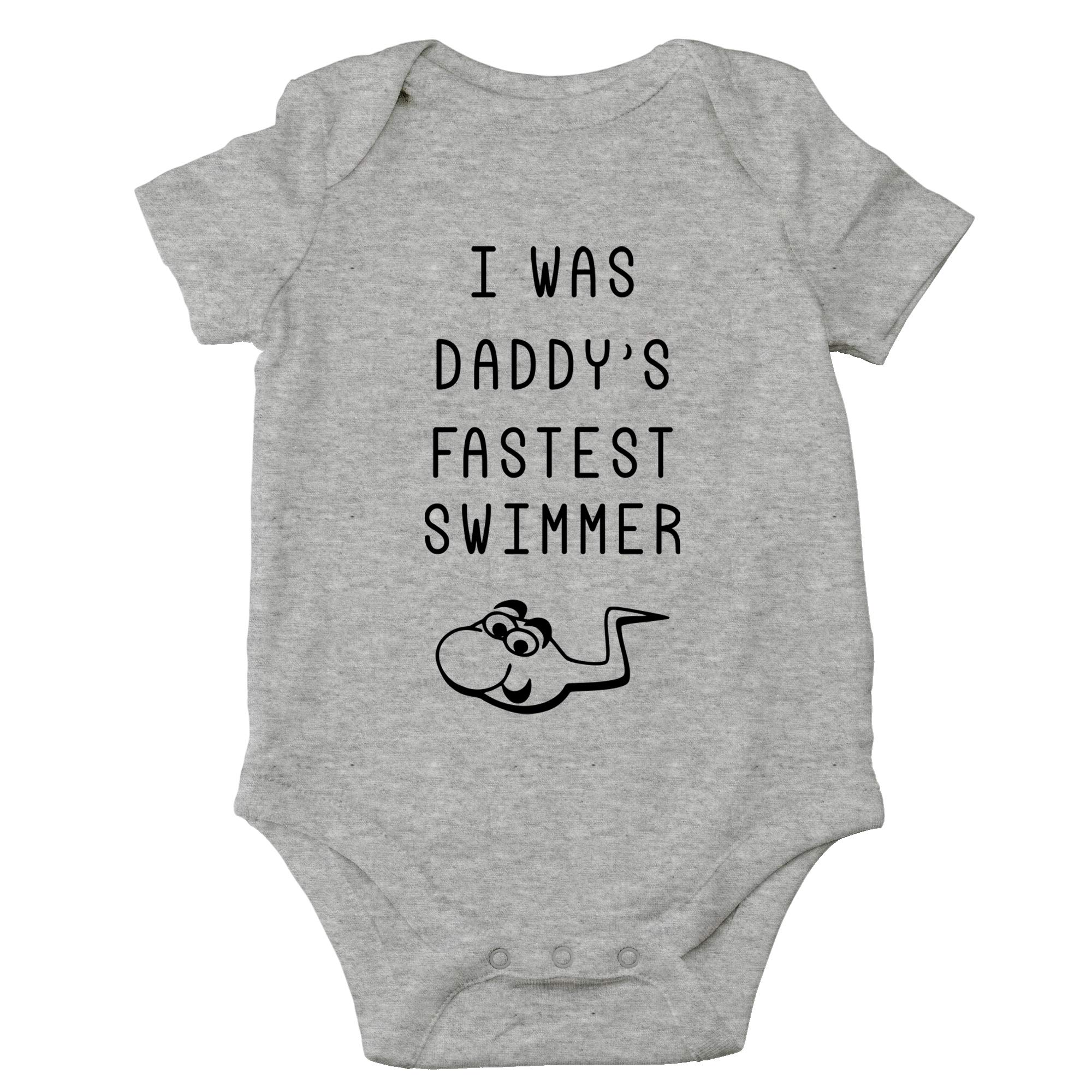I Was Daddy's Fastest Swimmer Funny Cute Novelty Infant One-piece Baby Bodysuit