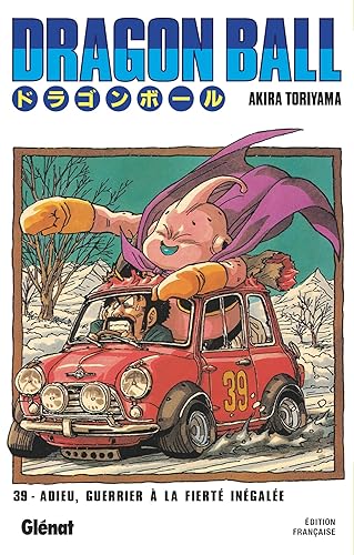 Dragon Ball - Édition originale - Tome 39: Adieu, guerrier à la fierté inégalée