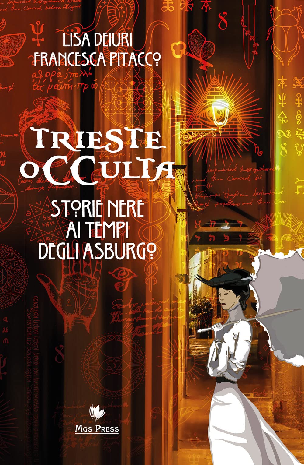 Trieste Occulta. Storie Nere Ai Tempi Degli Asburgo - 4
