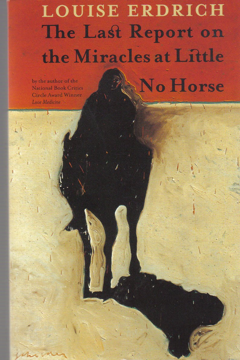 Buy The Last Report On The Miracles At Little No Horse. — BookShops.in