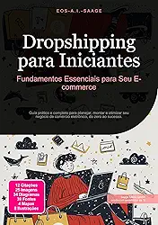 Dropshipping para Iniciantes: Fundamentos Essenciais para Seu E-commerce (Comércio Eletrônico Livro 2)