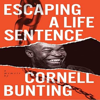 Escaping a Life Sentence Audiobook by Cornell Bunting episode artwork