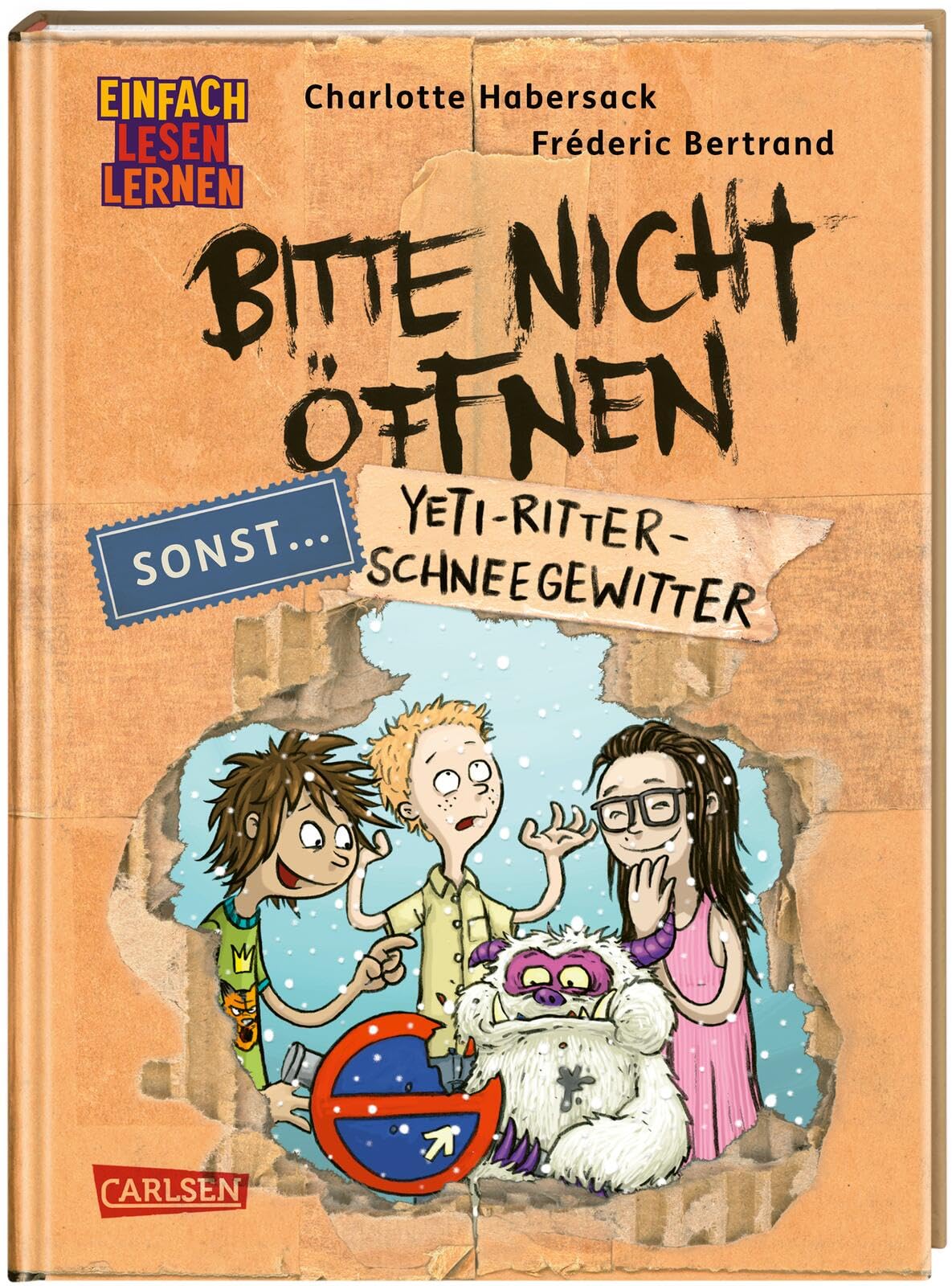 Bitte nicht öffnen, sonst ... 1: Yeti-Ritter-Schneegewitter: Einfach Lesen Lernen | Beste Freunde, lustige Wesen und geheimnisvolle Päckchen - Erstleseabenteuer ab 6