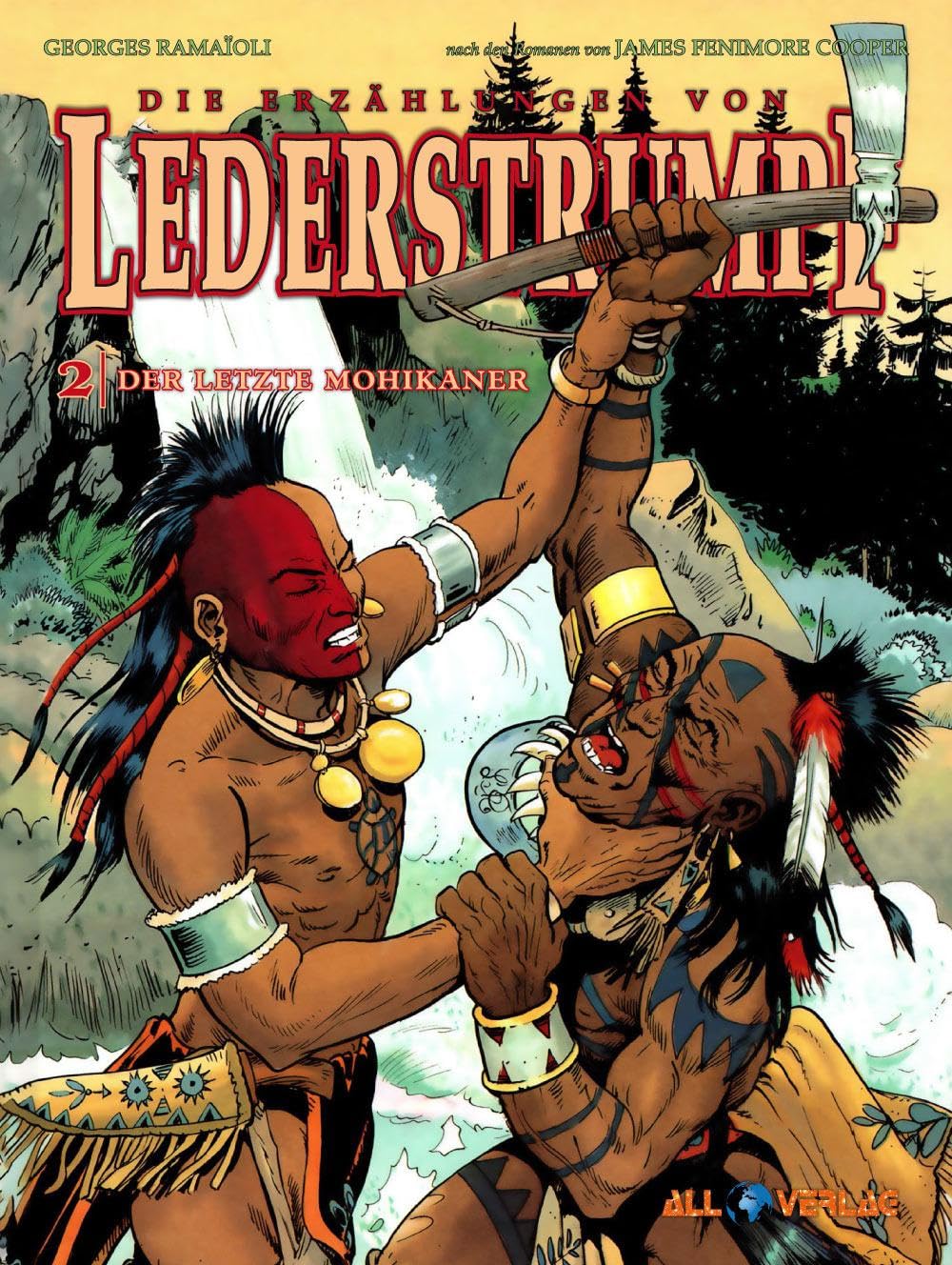 Die Erzählungen von Lederstrumpf 2: Der letzte Mohikaner