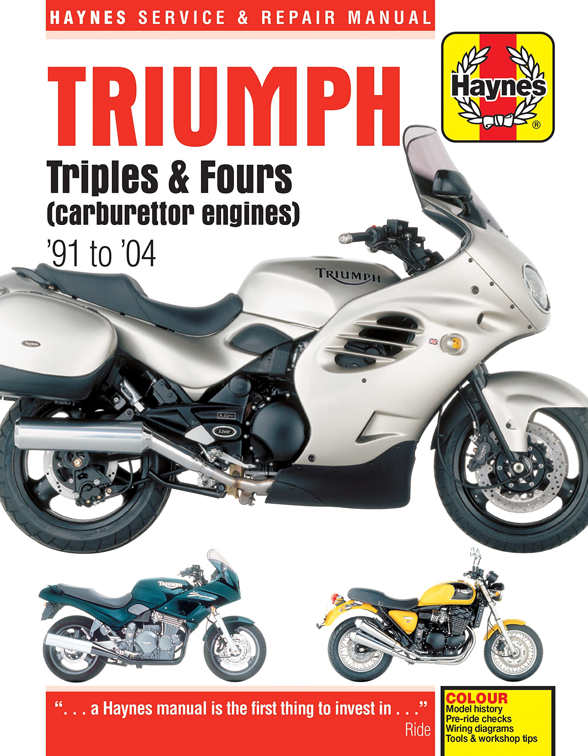 Triumph Triples & Fours (carburettor engines) '91 to '04 (Haynes Service & Repair Manual)