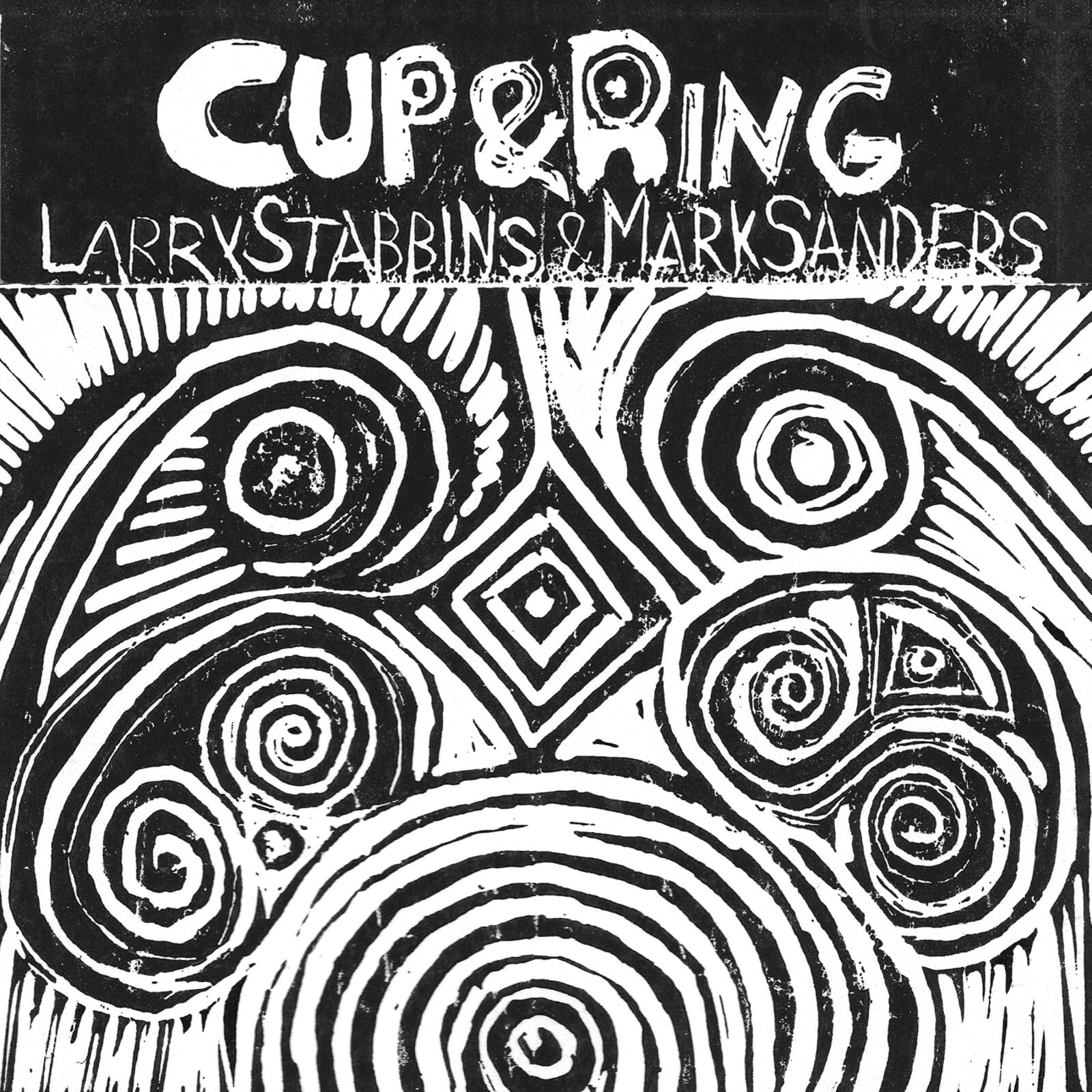 Larry Stabbins and Mark Sanders Cup & Ring CD NEW