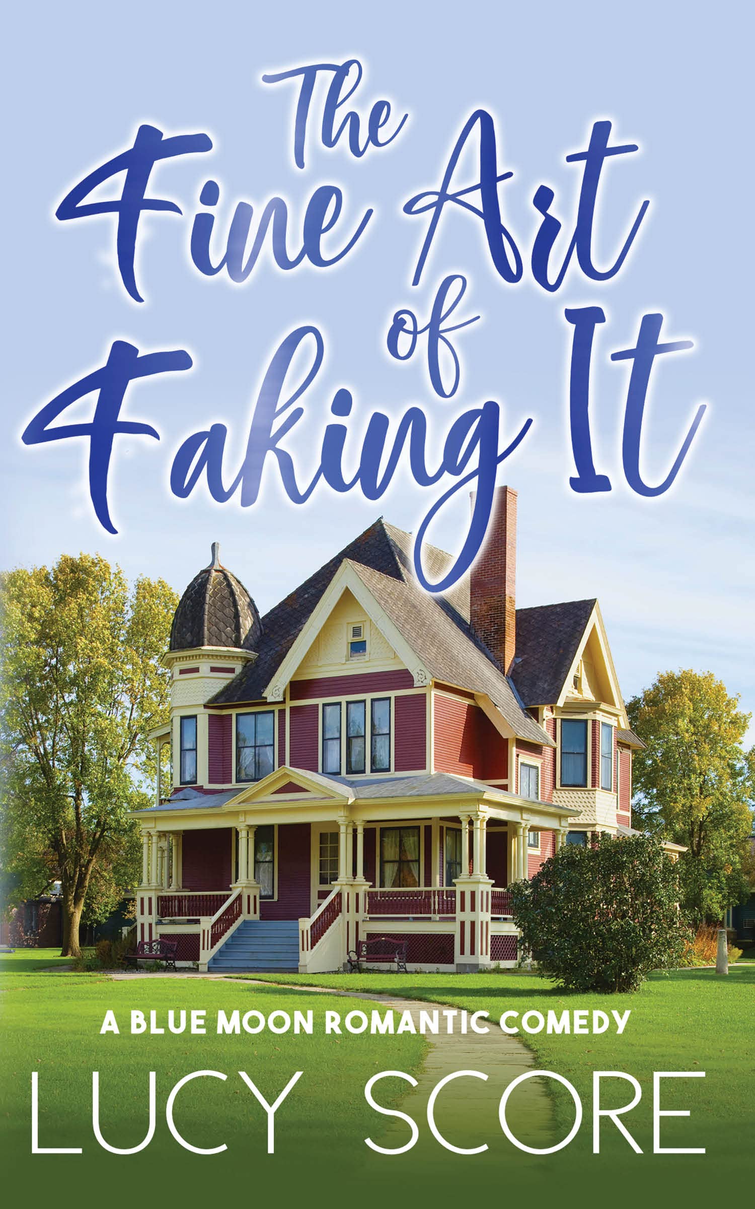 The Fine Art of Faking It (Blue Moon, 6)