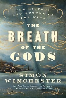 The Breath of the Gods The History and Future of the Wind